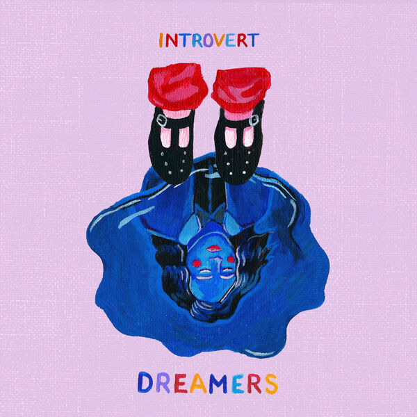 Introvert - Dreamers [single] (2019)