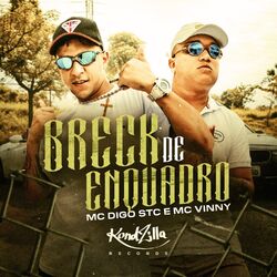 Breck de Enquadro (feat. Mc Vinny) - Mc Digo STC Download