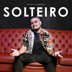 Baixar Solteiro - Guga Nandes