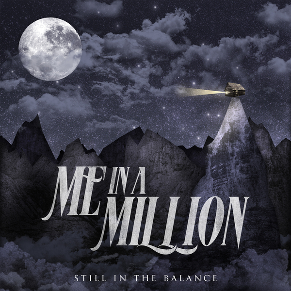 Me In A Million - Still in the Balance (2014)