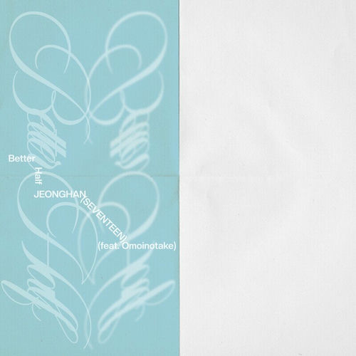 Jeonghan – Better Half (feat. Omoinotake) – Single