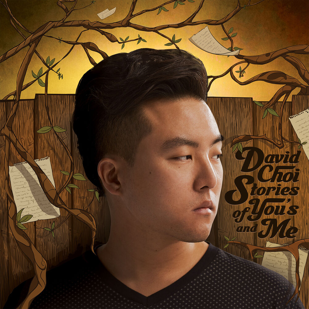 David Choi – Stories of You’s and Me