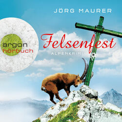 Felsenfest - Alpenkrimi (Gekürzte Fassung)