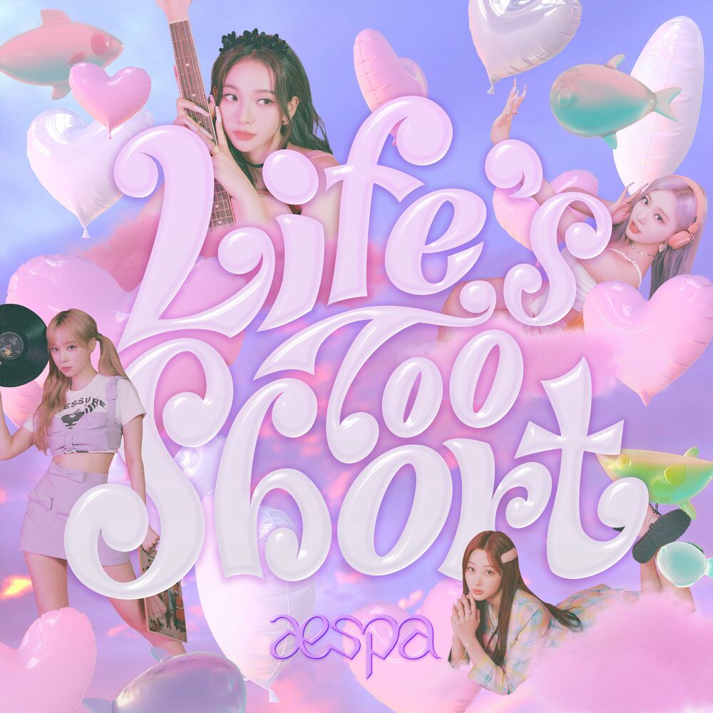 aespa – Life’s Too Short – Single