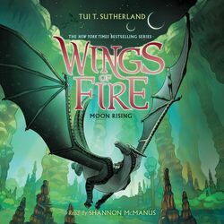 Moon Rising - Wings of Fire 6 (Unabridged)