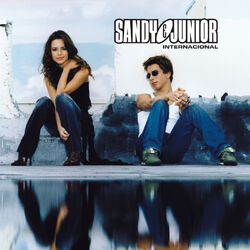 Sandy e Junior – Internacional (Audio) 2017 CD Completo