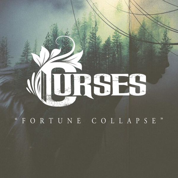 Curses - Fortune Collapse [single] (2016)