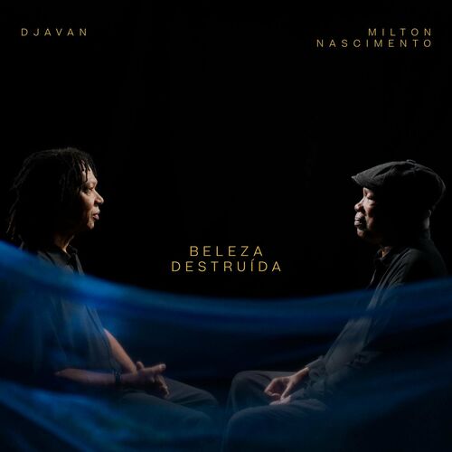 Djavan, Milton Nascimento – Beleza Destruída CD Completo