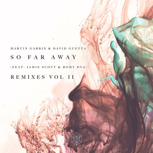 So Far Away (feat. Jamie Scott & Romy Dya) (Remixes Vol. 2) - Martin Garrix
