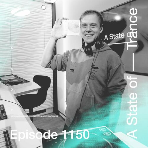 ASOT 1150 - A State of Trance Episode 1150 - Armin van Buuren
