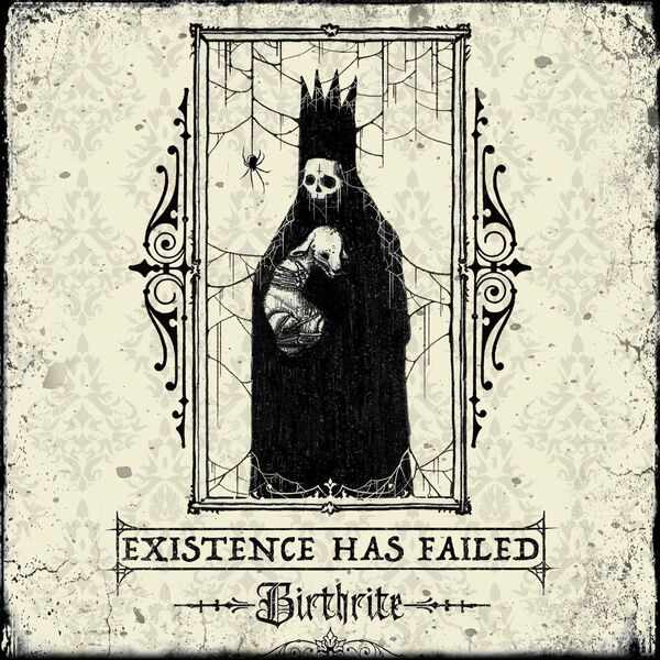 Existence Has Failed - Birthrite [single] (2020)