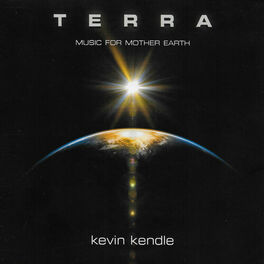 Kevin Kendle - Terra: Music for Mother Earth