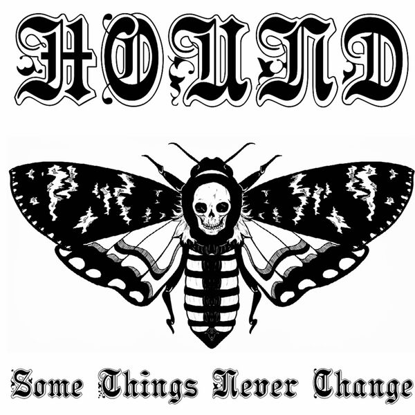 Hound - Some Things Never Change [EP] (2019)