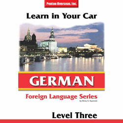 Learn in Your Car: German - Level 3