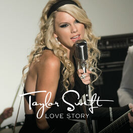 Taylor Swift Love Story Lyrics And Songs Deezer