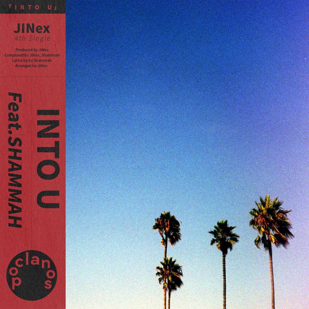 JINex – Into U (Feat. Shammah) – Single