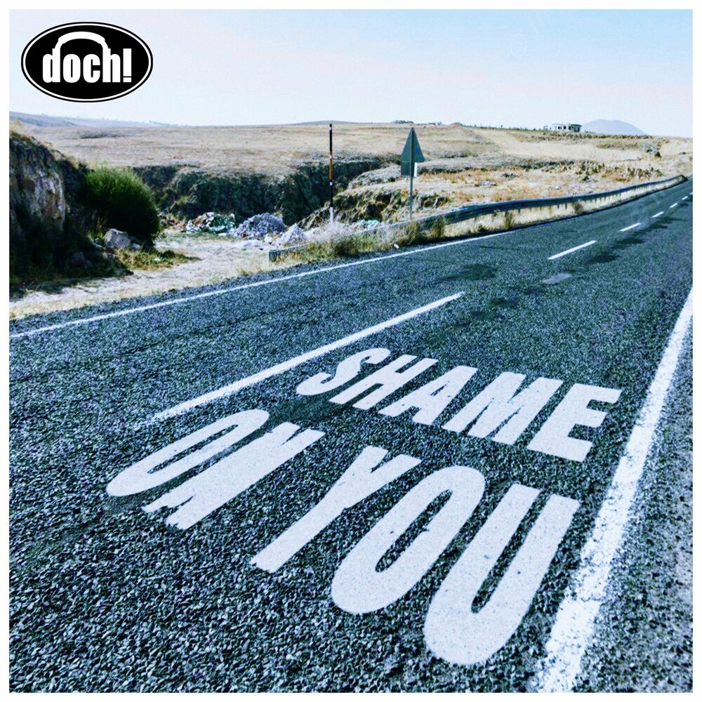 Dochi – Shame On You – Single