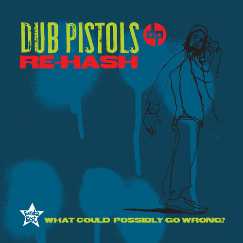 Dub Pistols - Re-hash (Album) [SBESTCD45]