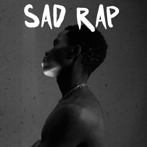 Various Artists Sad Rap Lyrics And Songs Deezer various artists sad rap lyrics and