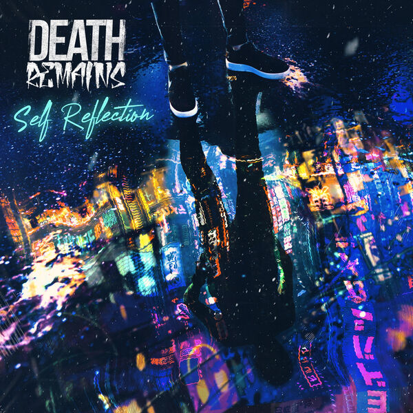 Death Remains - Self Reflection [single] (2020)