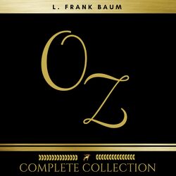 Oz: The Complete Collection (All 14 Audiobooks) Audiobook