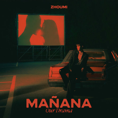 ZHOUMI, EUNHYUK – Mañana (Our Drama) – Single