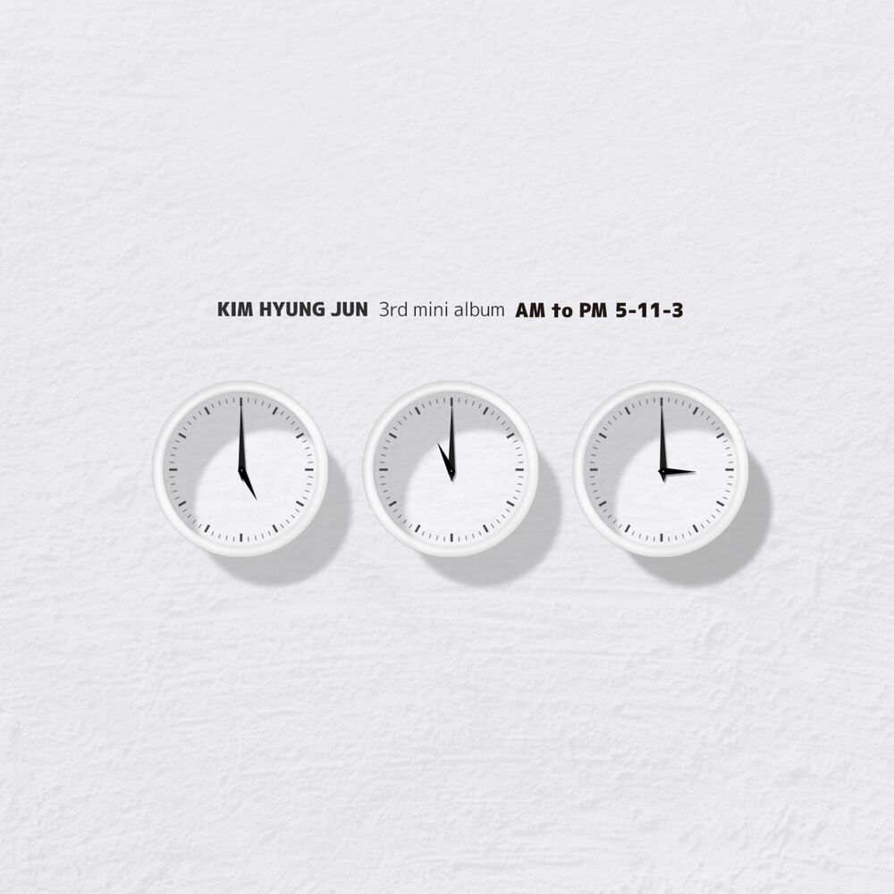 Kim Hyung Jun – AM to PM 5-11-3 – EP