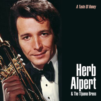 Herb Alpert The Tijuana Brass Tangerine Listen With Lyrics Deezer