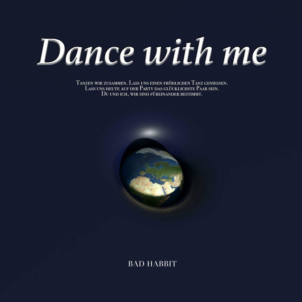 Bad Habbit – Dance with me – Single