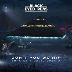 DON'T YOU WORRY – Black Eyed Peas, Shakira, David Guetta Mp3 download