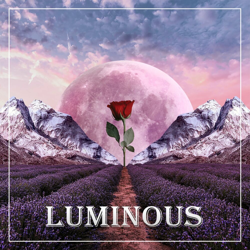 LUMINOUS – LOVE WITHOUT U – Single