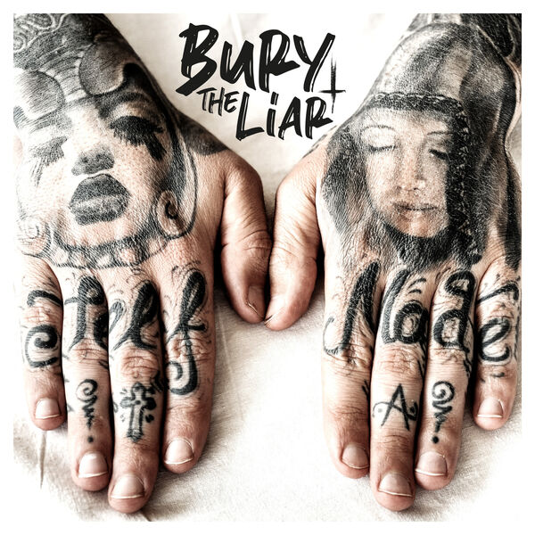Bury The Liar - Self Made [EP] (2020)