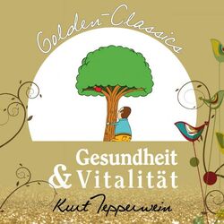 Gesundheit und Vitalität - Golden Classics