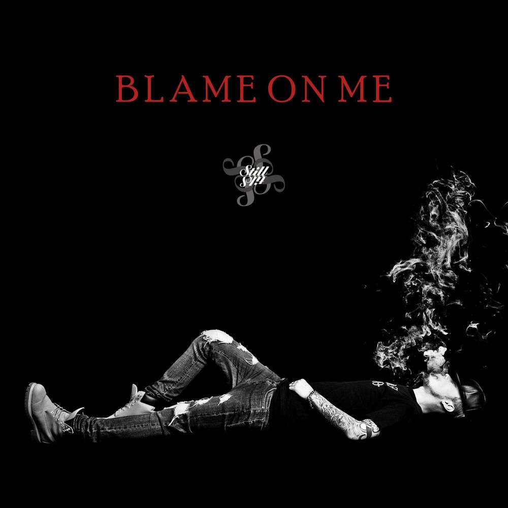 Still PM – Blame On Me – EP