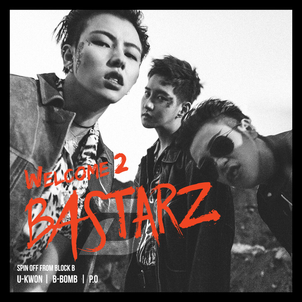 BLOCK B BASTARZ – WELCOME 2 BASTARZ – EP