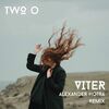 Two O - Viter (Alexander Hotra Rmx)