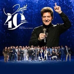 Download Daniel - Daniel 40 Anos: Celebra João Paulo & Daniel (Ao Vivo) 2023
