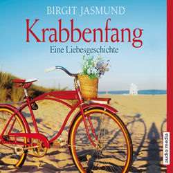 Krabbenfang. Eine Liebesgeschichte