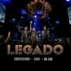 Download Rodriguinho, Gaab, Mr.Dan - Legado: O Show (Ao Vivo) 2019