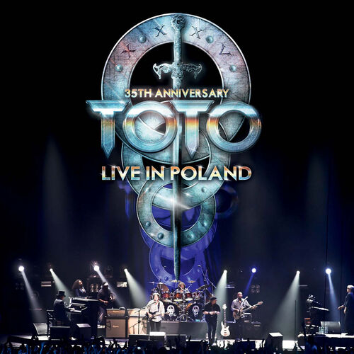 35th Anniversary: Live In Poland (Live At The Atlas Arena, Lodz, Poland/2013) - Toto