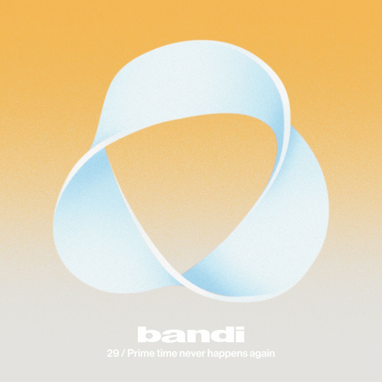 Bandi – Prime time never happens again – Single