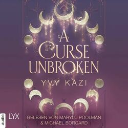 A Curse Unbroken - Magic and Moonlight, Teil 1 (Ungekürzt) Audiobook
