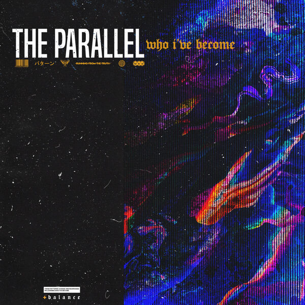 The Parallel - Who I've Become [single] (2020)