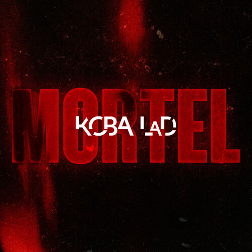 Mortel - Koba LaD
