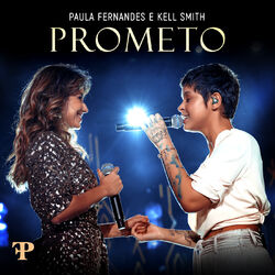 Download Paula Fernandes e Kell Smith - Prometo (Ao Vivo)