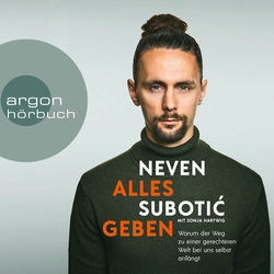 Alles geben - Warum der Weg zu einer gerechteren Welt bei uns selbst anfängt (Ungekürzte Lesung)