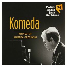 Krzysztof Komeda Trio Albums Songs Playlists Listen On Deezer