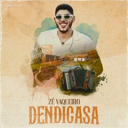Zé Vaqueiro – Dendicasa (Ao Vivo) 2023 CD Completo