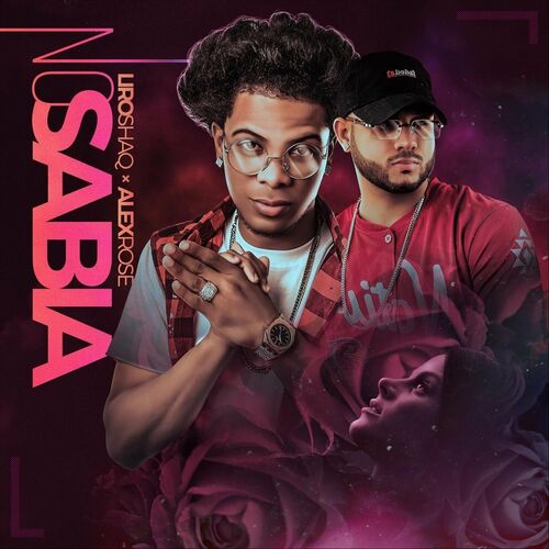 No Sabia by Liro Shaq - Reviews & Ratings on Musicboard