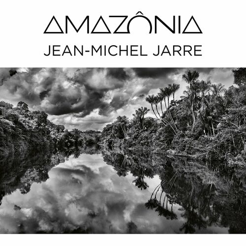 Amazônia (Binaural Audio - Headphones Only) - Jean-Michel Jarre
